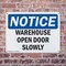 Signmission Warehouse Open Door Slowly, 10 in W x Rectangle, Plastic OS-2PACK-NS-P-710-L-18900 - alternate 2